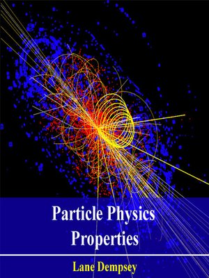 cover image of Particle Physics Properties